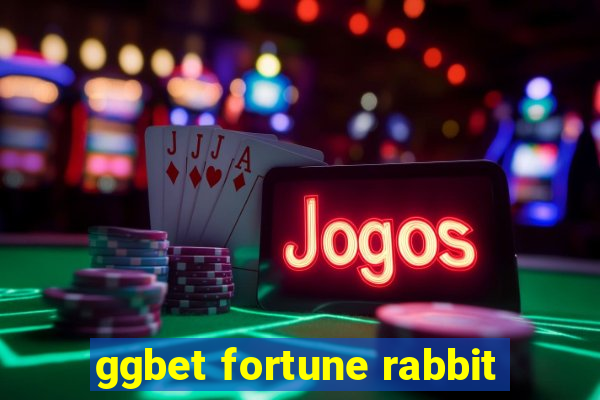 ggbet fortune rabbit